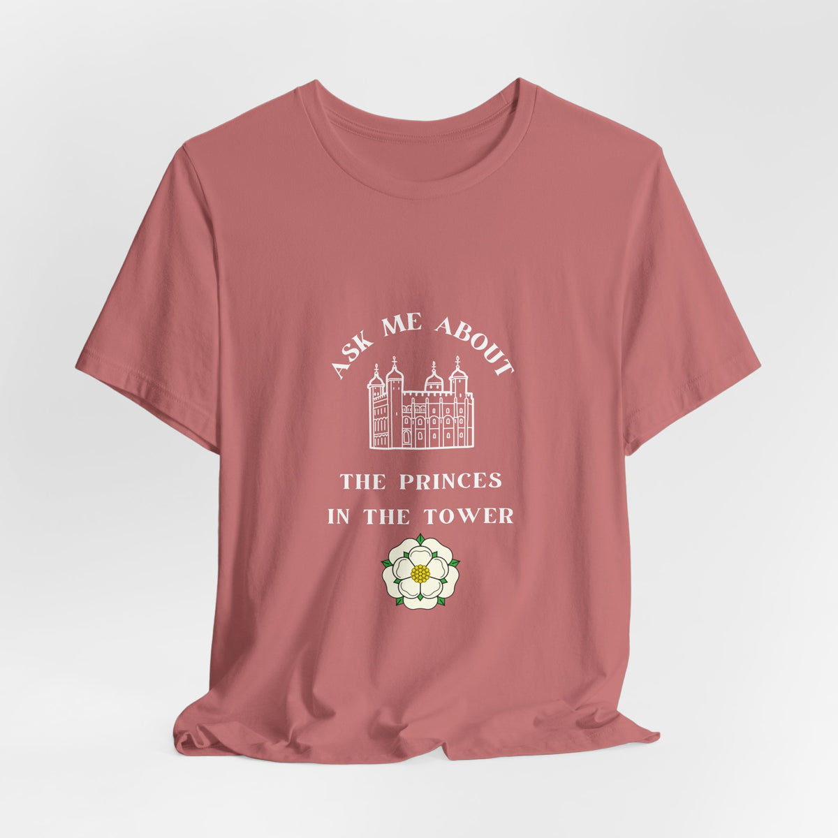Ask Me About the Princes in the Tower T-shirt