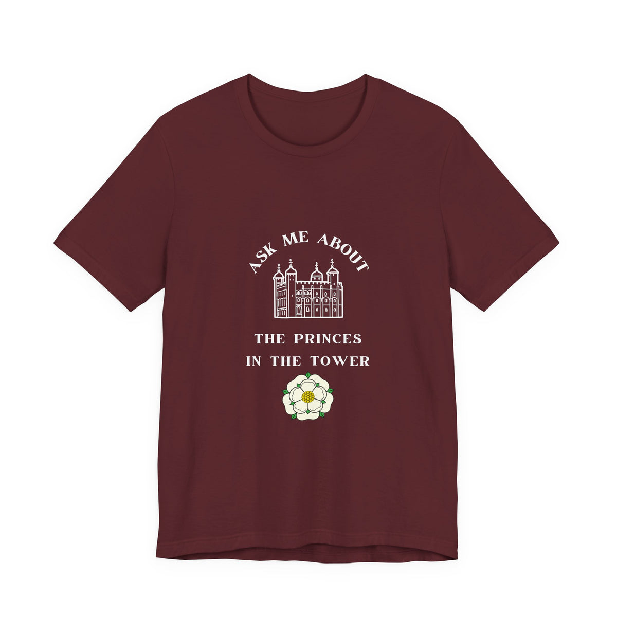 Ask Me About the Princes in the Tower T-shirt