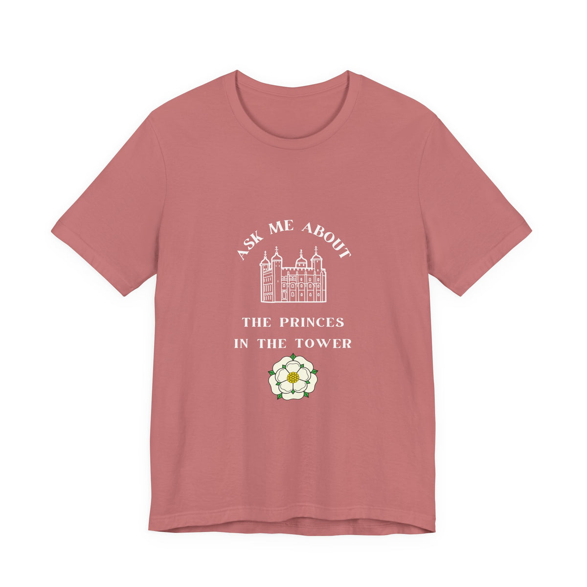 Ask Me About the Princes in the Tower T-shirt
